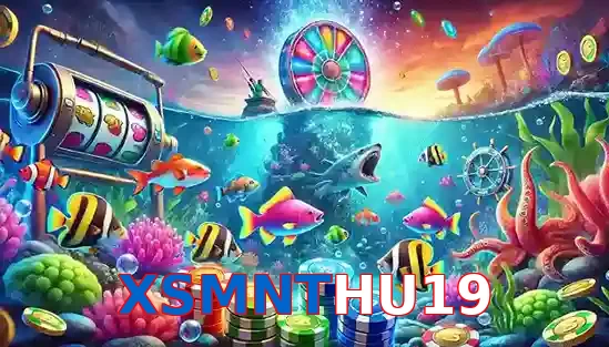 Trò Chơi Bắn Cá Phổ Biến Tại XSMNTHU19